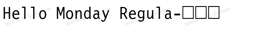 Hello Monday Regula字体转换